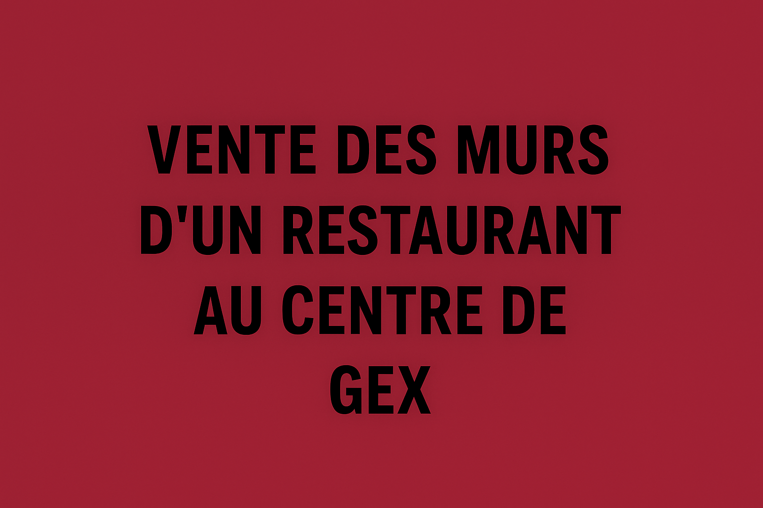Vente murs d&#39;un restaurant 110 m2 au centre de Gex